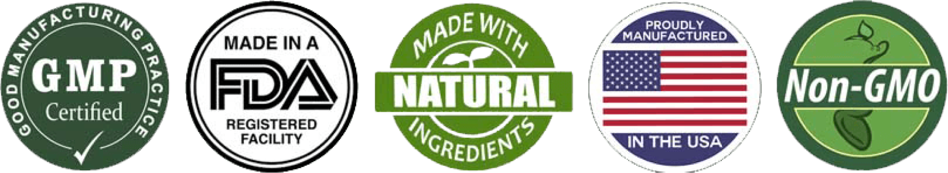 GMP Certified, FDA Registered Facility, Natural Ingredients, Made in USA, Non-GMO
